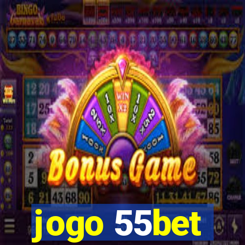 jogo 55bet