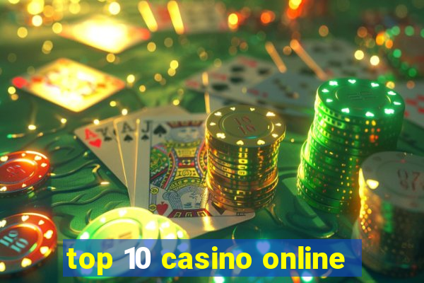 top 10 casino online