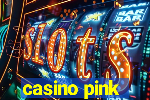 casino pink