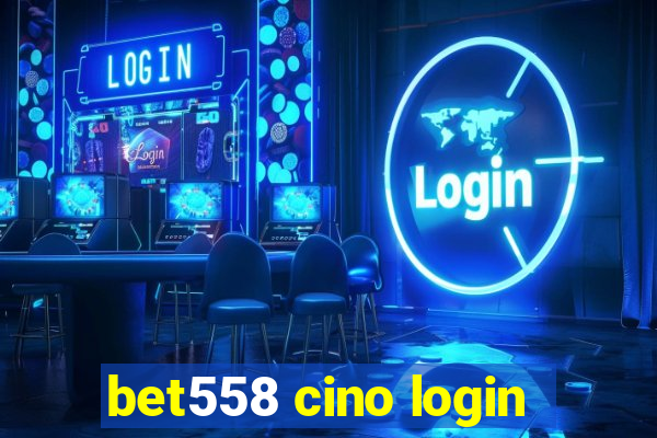 bet558 cino login