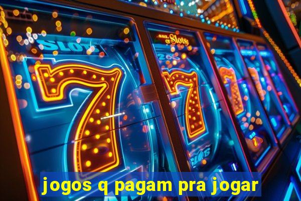 jogos q pagam pra jogar