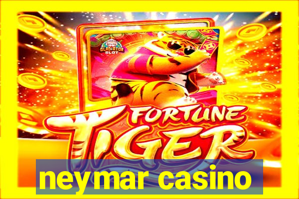 neymar casino