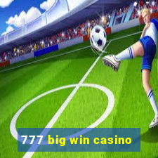 777 big win casino