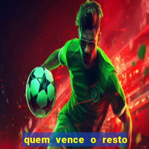 quem vence o resto do jogo