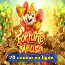 20 casino en ligne