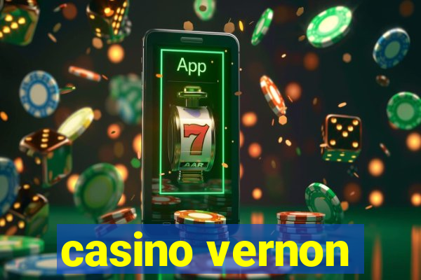 casino vernon