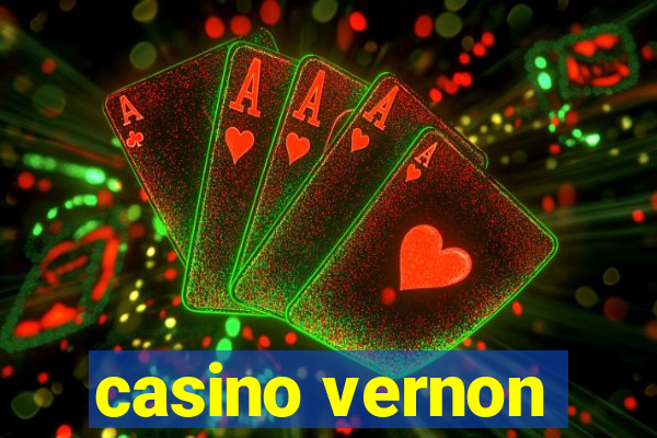 casino vernon