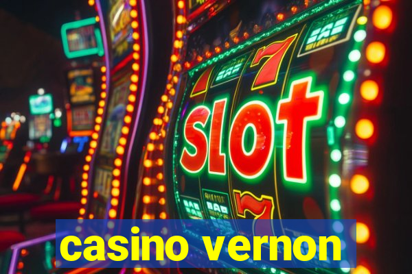 casino vernon