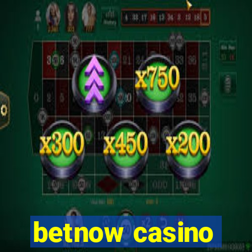 betnow casino