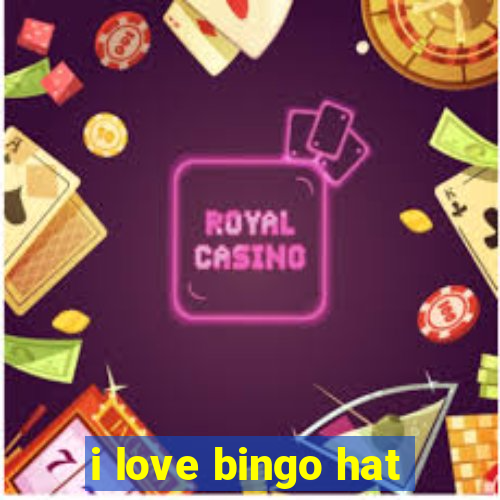 i love bingo hat