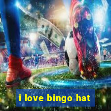 i love bingo hat