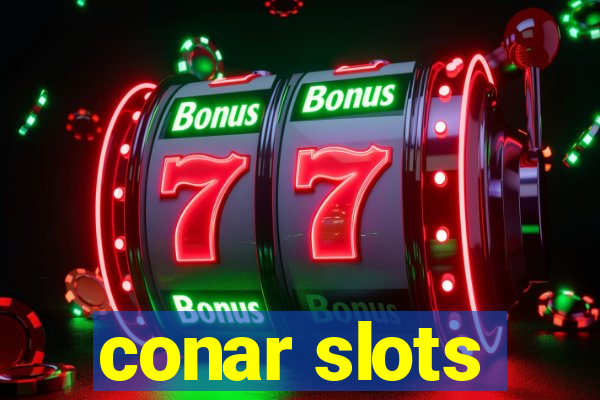 conar slots