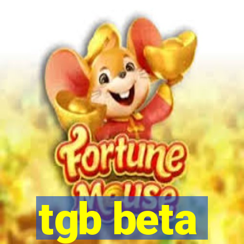 tgb beta