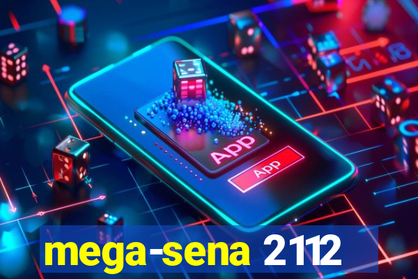 mega-sena 2112