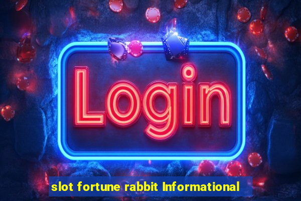 slot fortune rabbit Informational