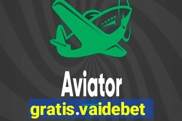 gratis.vaidebet