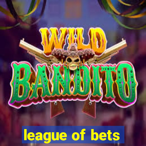 league of bets