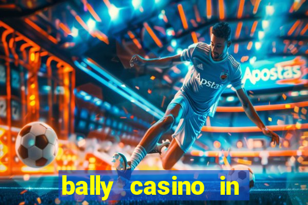 bally casino in atlantic city