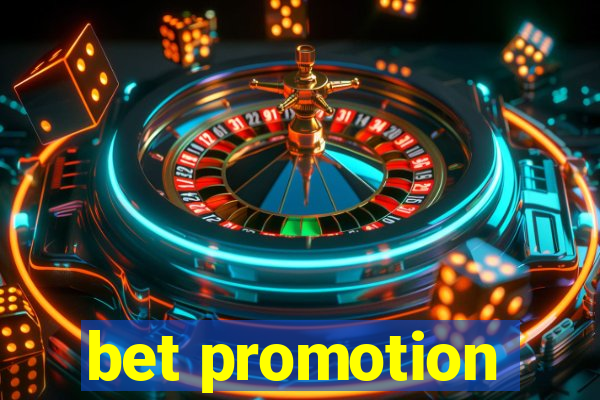 bet promotion