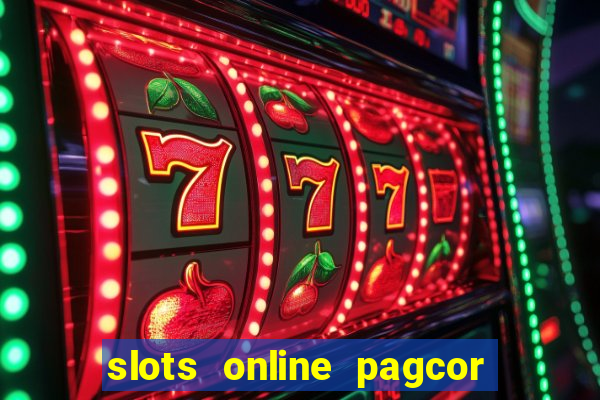 slots online pagcor real casino