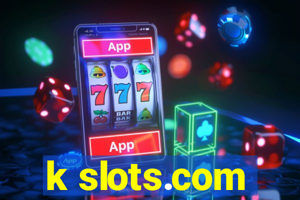 k slots.com