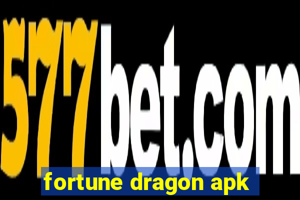 fortune dragon apk