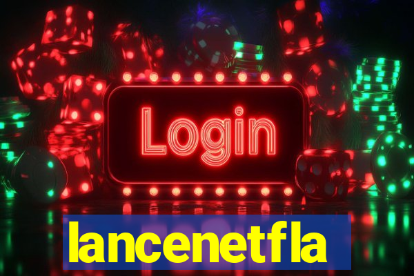 lancenetfla