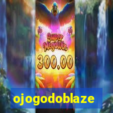 ojogodoblaze