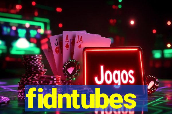 fidntubes