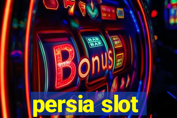 persia slot