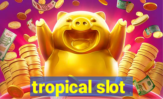 tropical slot