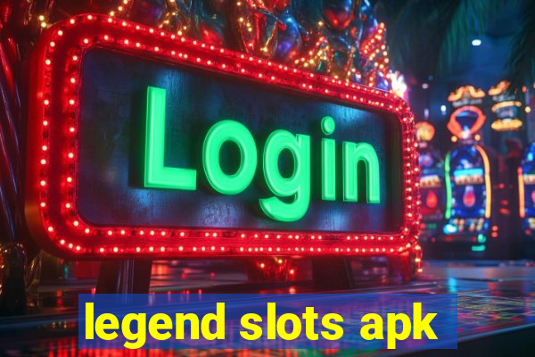 legend slots apk