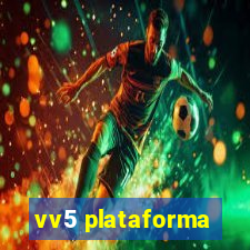 vv5 plataforma