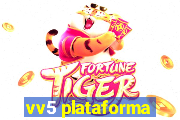 vv5 plataforma