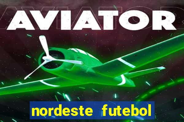 nordeste futebol vip net