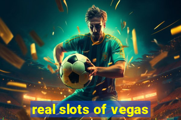 real slots of vegas