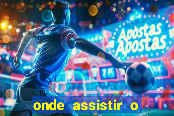 onde assistir o jogo do juventude