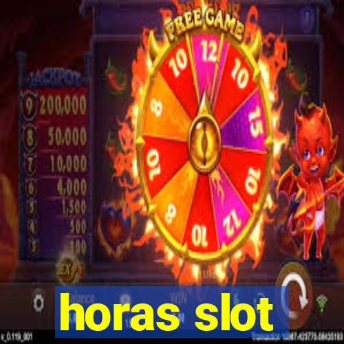 horas slot