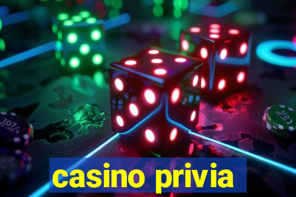 casino privia