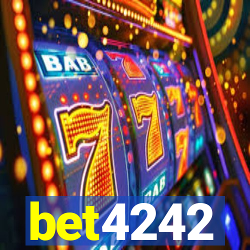 bet4242