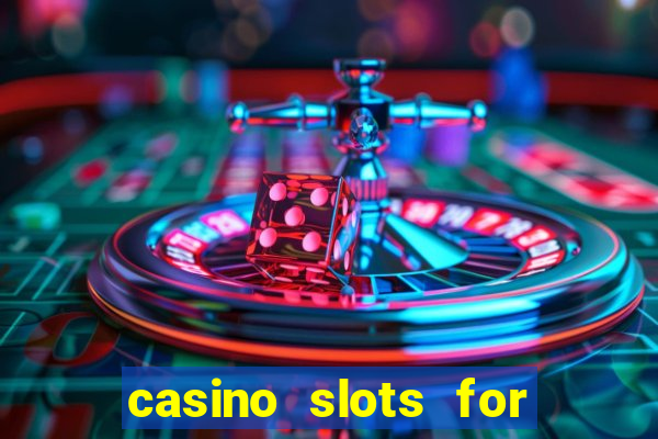 casino slots for real money