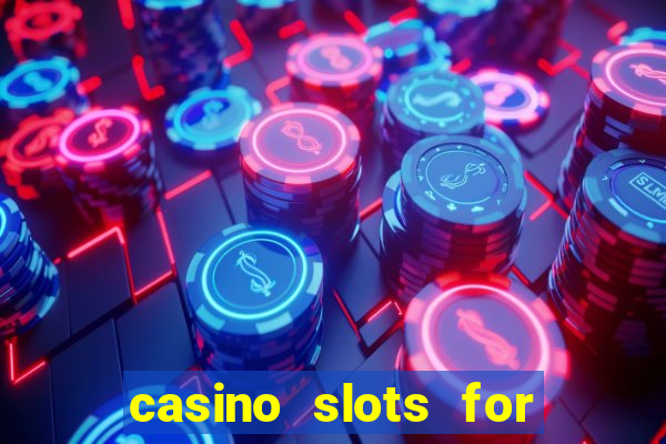 casino slots for real money