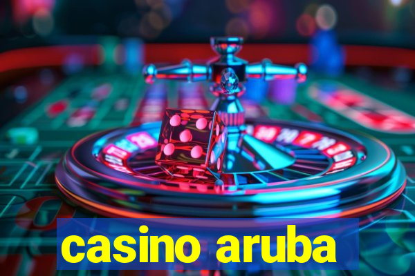 casino aruba