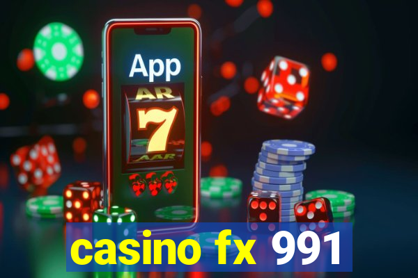 casino fx 991