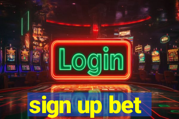 sign up bet