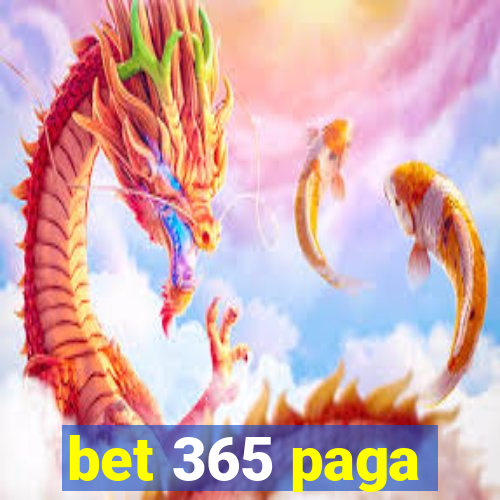 bet 365 paga