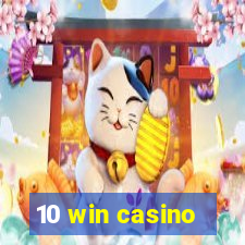 10 win casino