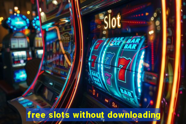 free slots without downloading