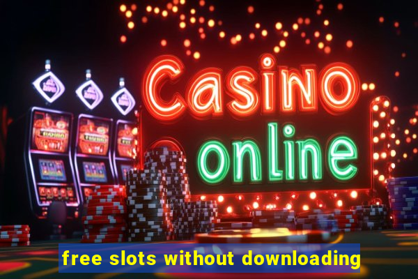 free slots without downloading