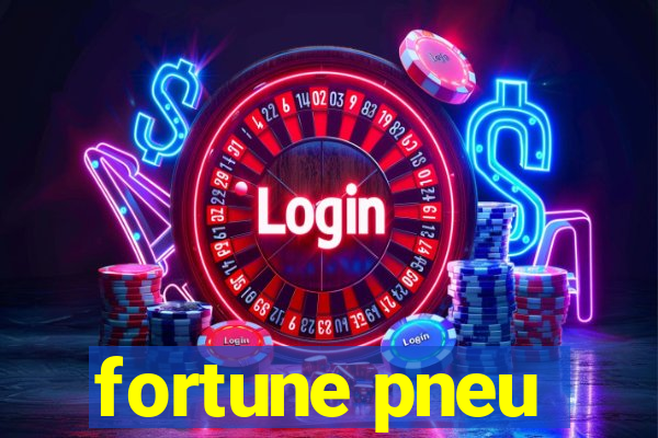 fortune pneu